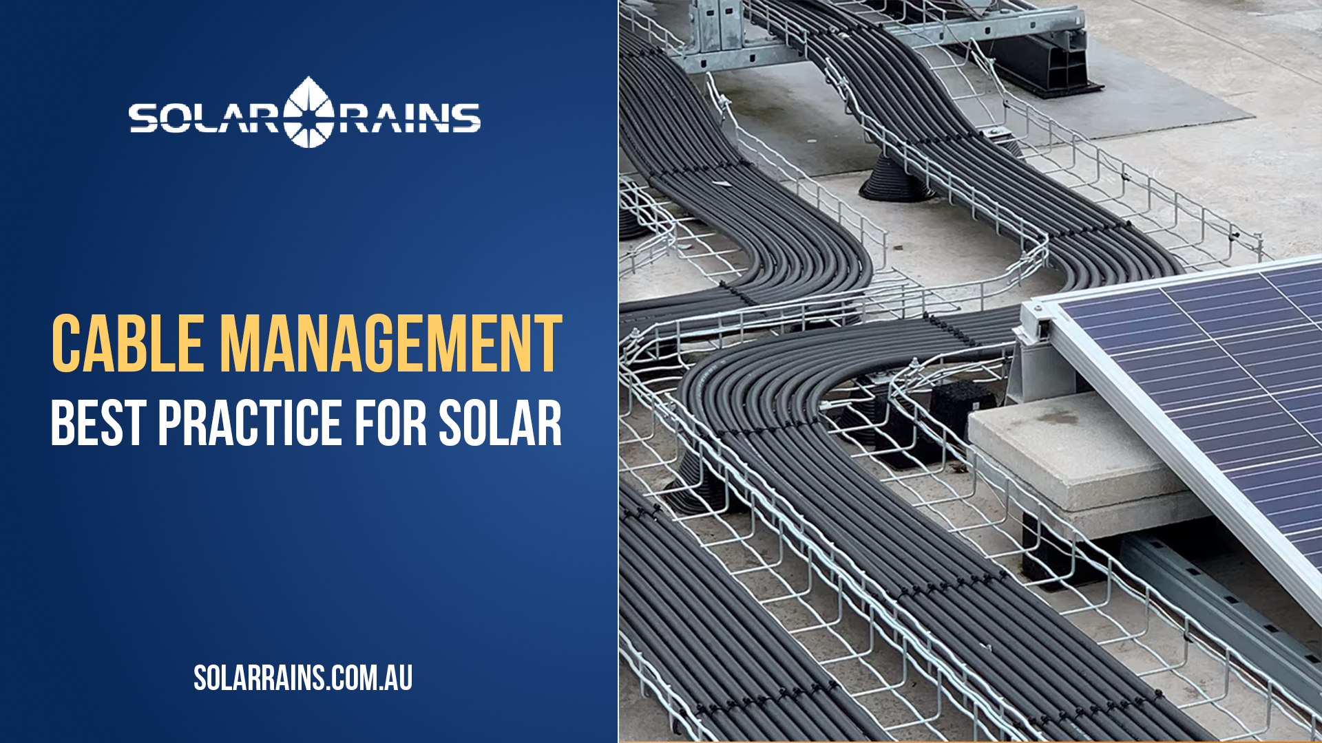 Solar Cable Management: Best Practice - Solar Rains Pty Ltd