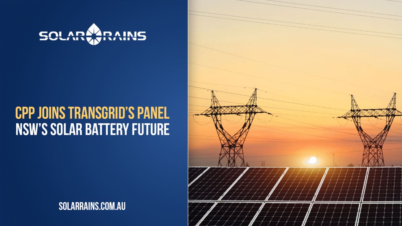 CPP Joins Transgrid’s Panel: What It Means for NSW’s Solar Battery Future